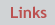 Links to friends, colleagues and other important info
